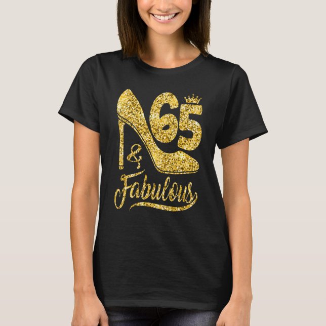 Camiseta 65 anos 65 anos e fabuloso salto alto de aniversár (Frente)
