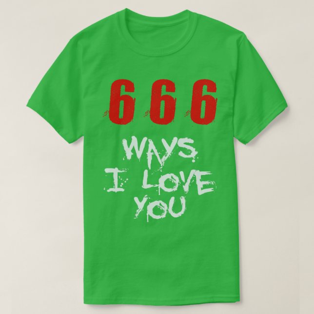 Camiseta 666 Maneiras Que Eu Te Amo A Ave-Te Satã Deil (Frente do Design)