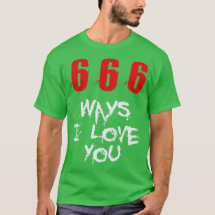Camiseta 666 Maneiras Que Eu Te Amo A Ave-Te Satã Deil