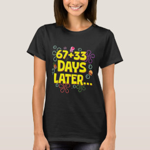 Camiseta 67 + 33 Dia De Escola Depois Seis Sete Meme Engraç