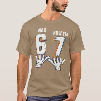 Camiseta 67 Aniversário de 7 anos Eu tinha 6 agora tenho 7 