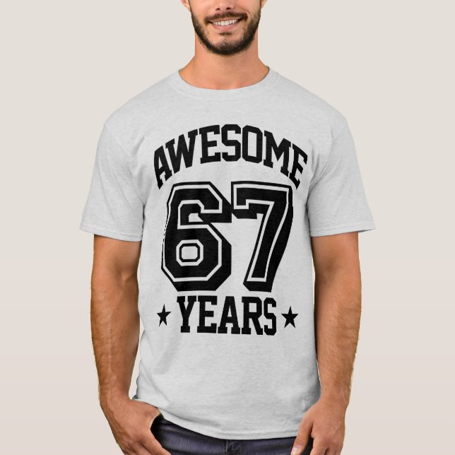 Camiseta 67 anos impressionantes (Frente)
