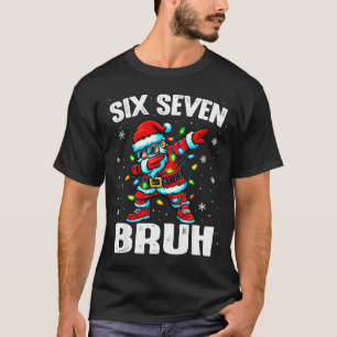 Camiseta 67 Bruh Natal Six Seven Meme Dab Papai Noel