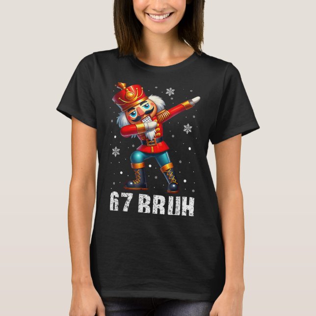 Camiseta 67 Christmas Nutcracker Six Seven Bruh 6 7 Funny C (Frente)