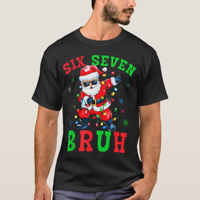 Camiseta 67 Christmas Six Seven Bruh Meme Santa Dabbing Chr (Frente)