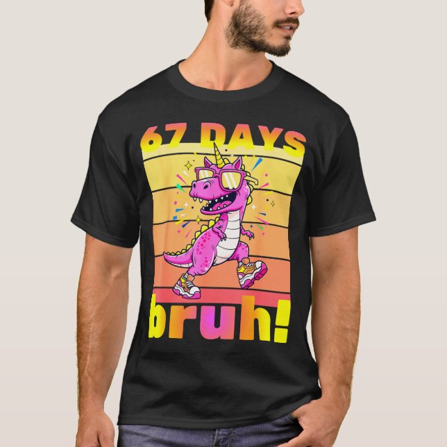 Camiseta 67 Days Of School Bruh Funny Kids Girls Dinosaur U (Frente)