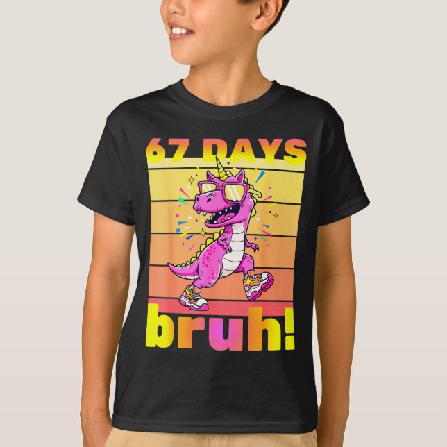 Camiseta 67 Days Of School Bruh Funny Kids Girls Dinosaur U (Frente)