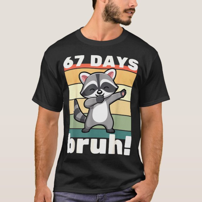 Camiseta 67 Days Of School Bruh Funny Meme Boys Kids Dabbin (Frente)