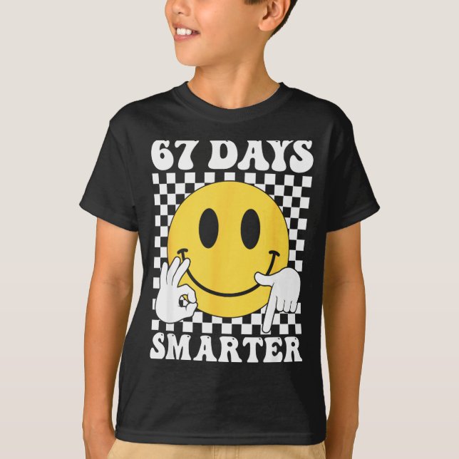 Camiseta 67 Days Smarter Funny Six Seven 6 7 Gen Alpha Slan (Frente)