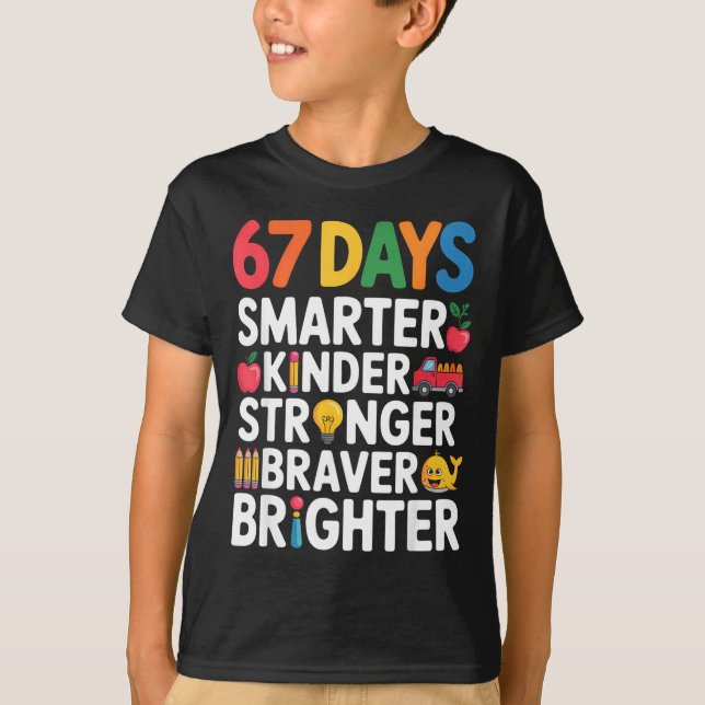 Camiseta 67 Days Smarter Kinder Stronger Braver Brighter  (Frente)