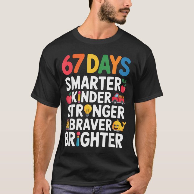 Camiseta 67 Days Smarter Kinder Stronger Braver Brighter  (Frente)