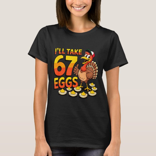 Camiseta 67 Deviled Eggs Lovers Thanksgiving Turkey 67 Funn (Frente)