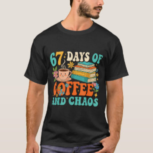 Camiseta 67 Dias De Café E Amante Do Caos Engraçado 67 Meme