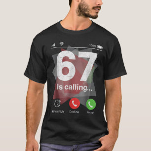 Camiseta 67 Está Ligando Funny Gen Z Slang Meme Tela do Tel