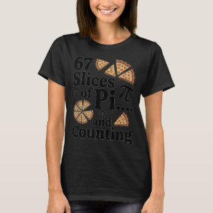 Camiseta 67 Fatias de Pi... E Contando para Pizza Pie Seis