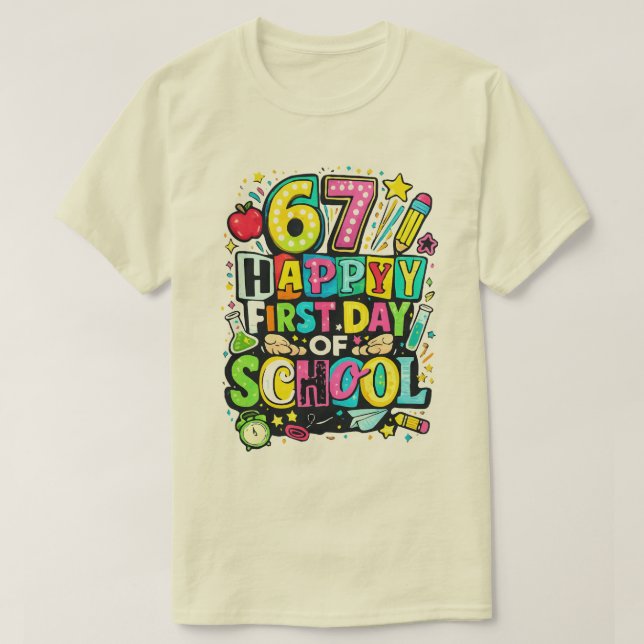 Camiseta 67 Feliz Primeiro Dia de Aula (Frente do Design)