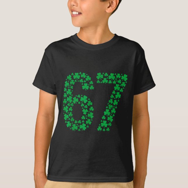 Camiseta 67 Funny Six Seven Gen Meme Lucky Vibes St. Patric (Frente)