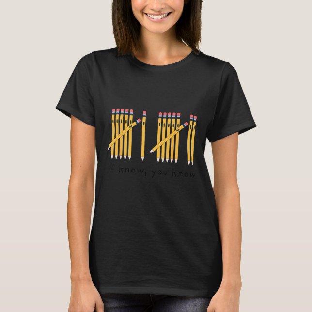 Camiseta 67 If You Know You Know Tally Marks Pencils Six Se (Frente)