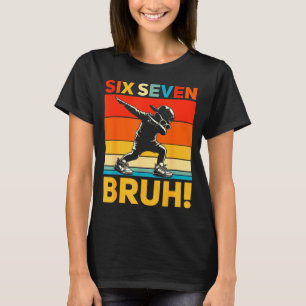 Camiseta 67 Meme 6 7 Números Dabbing Seis Sete Bruh Engraça