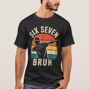 Camiseta 67 Meme 6 7 Números Dabbing Seis Sete Bruh Engraça