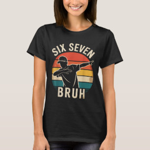 Camiseta 67 Meme 6 7 Números Dabbing Seis Sete Bruh Engraça