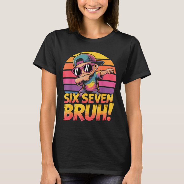 Camiseta 67 Meme Dabbing Six Seven 6 7 Bruh Funny Number De (Frente)