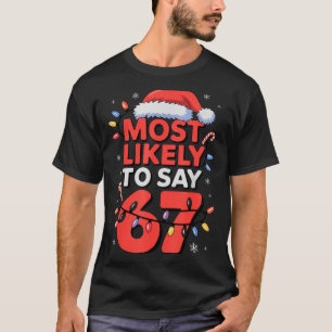 Camiseta 67 Meme engraçado design de Natal Mais provável