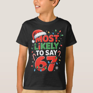 Camiseta 67 Meme engraçado design de Natal Mais Provável De