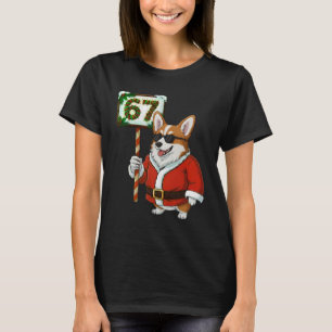 Camiseta 67 Meme Engraçado Seis Sete Natal Corgi Amante de