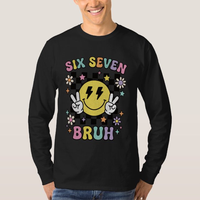 Camiseta 67 Meme Gen Alpha Slang 6 7 Six Seven Bruh Funny G (Frente)