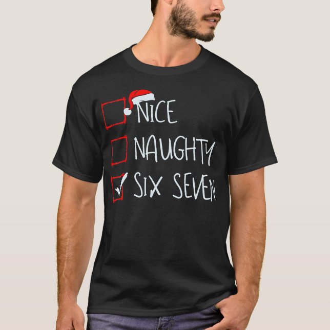 Camiseta 67 Meme Nice Naughty Six Seven Gen Alpha Funny Chr (Frente)