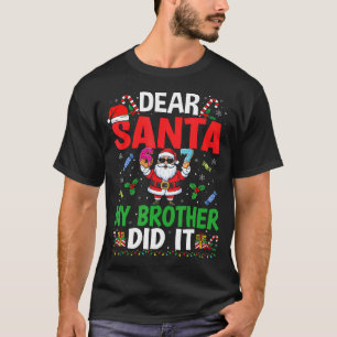 Camiseta 67 Meme Querido Papai Noel Meu Irmão Fez Isso Cami