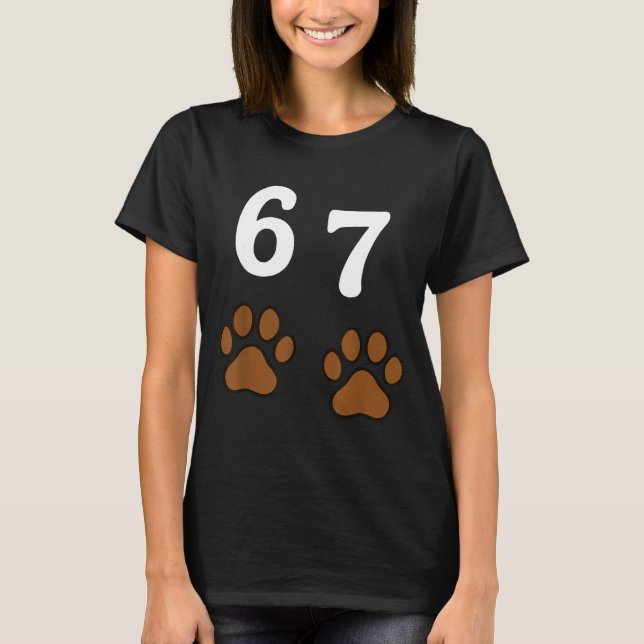Camiseta 67 Meme Seis Sete Pata de Cachorro Engraçado  (Frente)