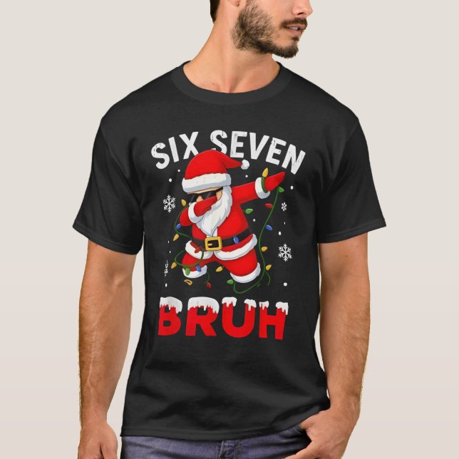 Camiseta 67 Meme Six Seven Bruh Dabbing Santa Funny Christm (Frente)