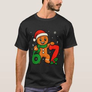 Camiseta 67 Natal 6 7 Pão de Mel 6-7 Meme Seis Sete Bo