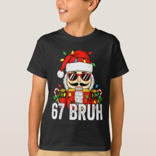 Camiseta 67 Natal Noz Nutcracker Bruh 6 7 Natal Divertido 6