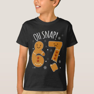 Camiseta 67 Natal Oh Snap Homem de Biscoito 6 7 Meme Xmas