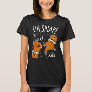 Camiseta 67 Natal Oh Snap Homemade Biscoito 6 7 Meme Xmas 