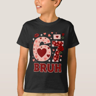 Camiseta 67 Seis Sete Bruh Valentim Divertido 6 7 Meme Meni