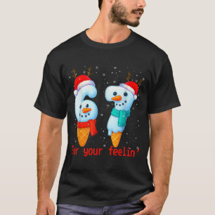 Camiseta 67 Seis Sete Para o Seu Sentimento Meme Natal Cria
