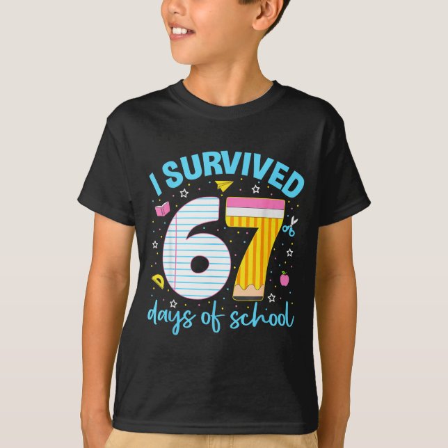 Camiseta 67 Shirt Teacher Kids 6 7 Meme I Survived 67 Days  (Frente)