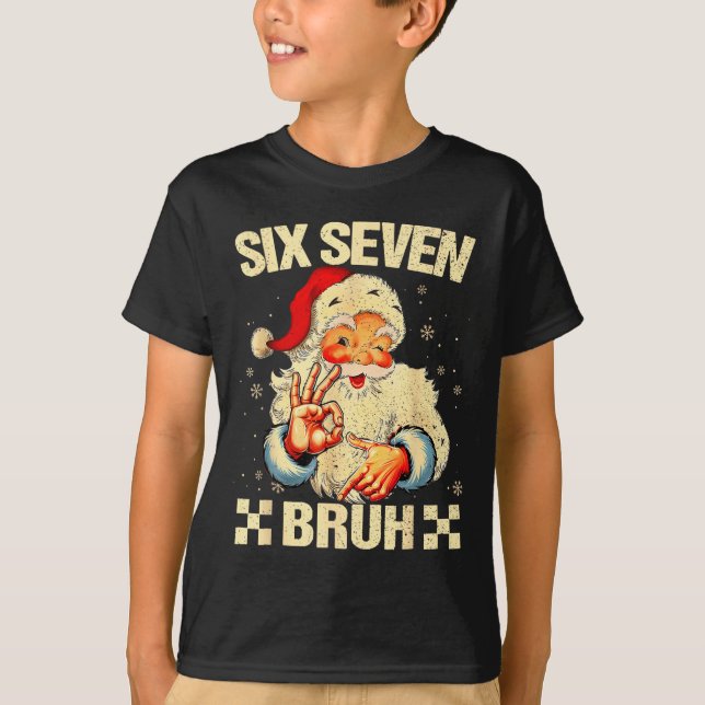 Camiseta 67 Six Seven Bruh Funny Christmas 6 7 Meme Men Wom (Frente)