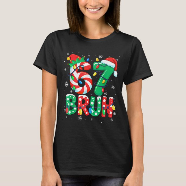 Camiseta 67 Six Seven Bruh Funny Christmas 6 7 Meme Men Wom (Frente)