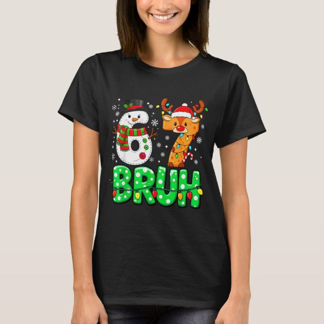 Camiseta 67 Six Seven Funny Snowman Reindeer Bruh 6 7 Meme  (Frente)