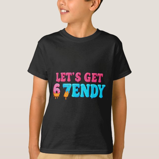 Camiseta 67 Six Seven Sendy 6 7endy Let's Get Sendy 67 Meme (Frente)