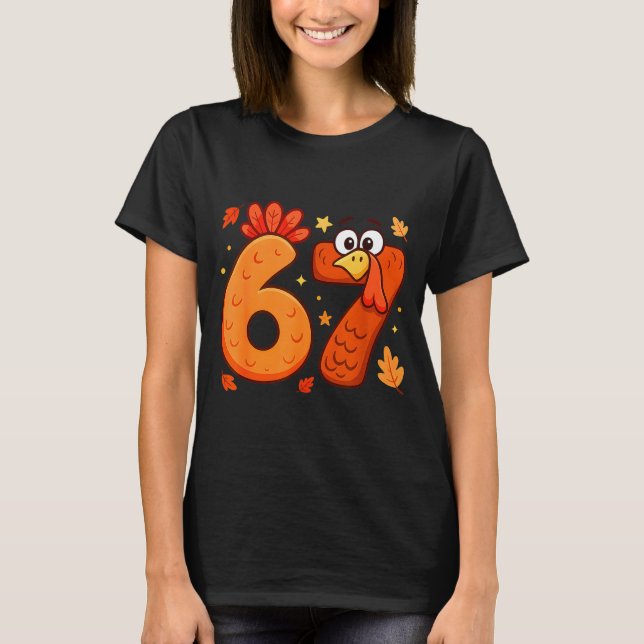 Camiseta 67 Thanksgiving Funny Turkey Thanksgiving 67 Turke (Frente)