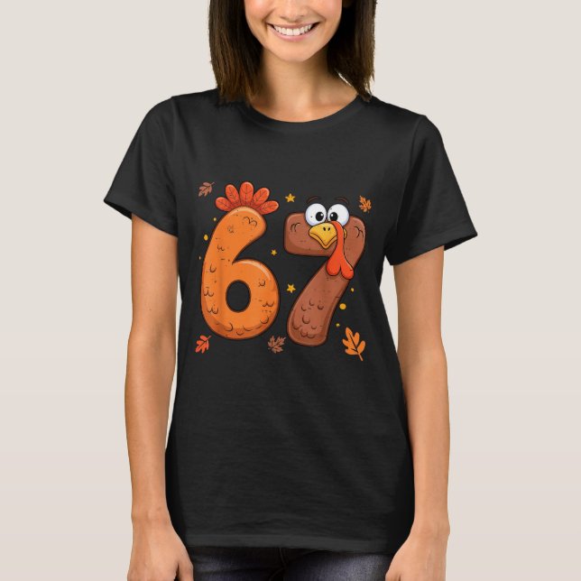 Camiseta 67 Thanksgiving Funny Turkey Thanksgiving 67 Turke (Frente)
