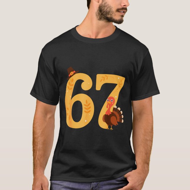Camiseta 67 Thanksgiving Turkey 67 Meme Thanksgiving  (Frente)