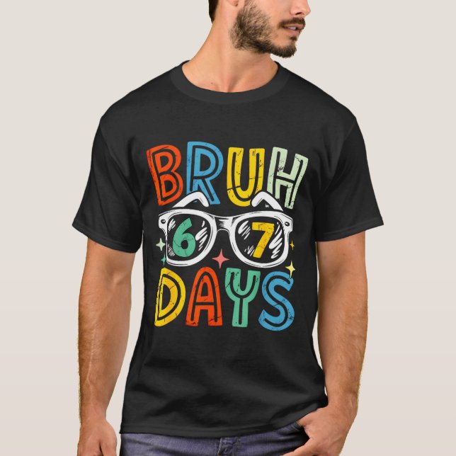 Camiseta 67th Day Of School Bruh 67 Days Of School Sungles  (Frente)