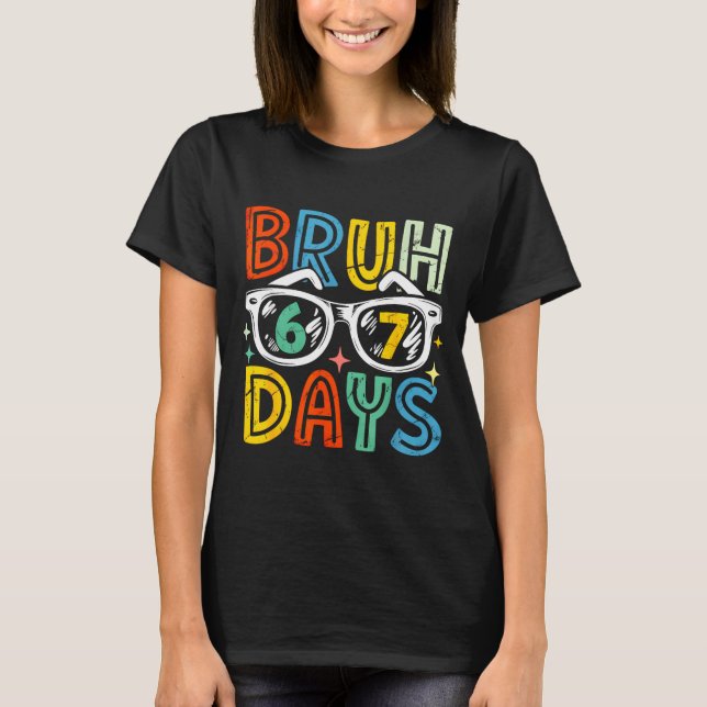 Camiseta 67th Day Of School Bruh 67 Days Of School Sungles  (Frente)